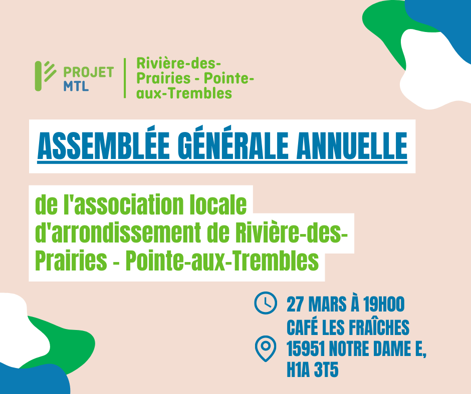 Assemblée générale annuelle de l'association locale d'arrondissement de Rivière-des-Prairies - Pointe-aux-Trembles