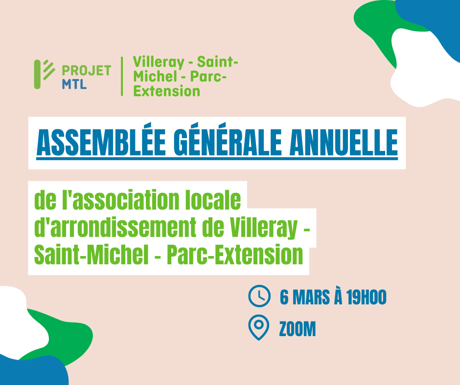 Assemblée générale annuelle de l'association locale d'arrondissement de Villeray - Saint-Michel - Parc-Extension