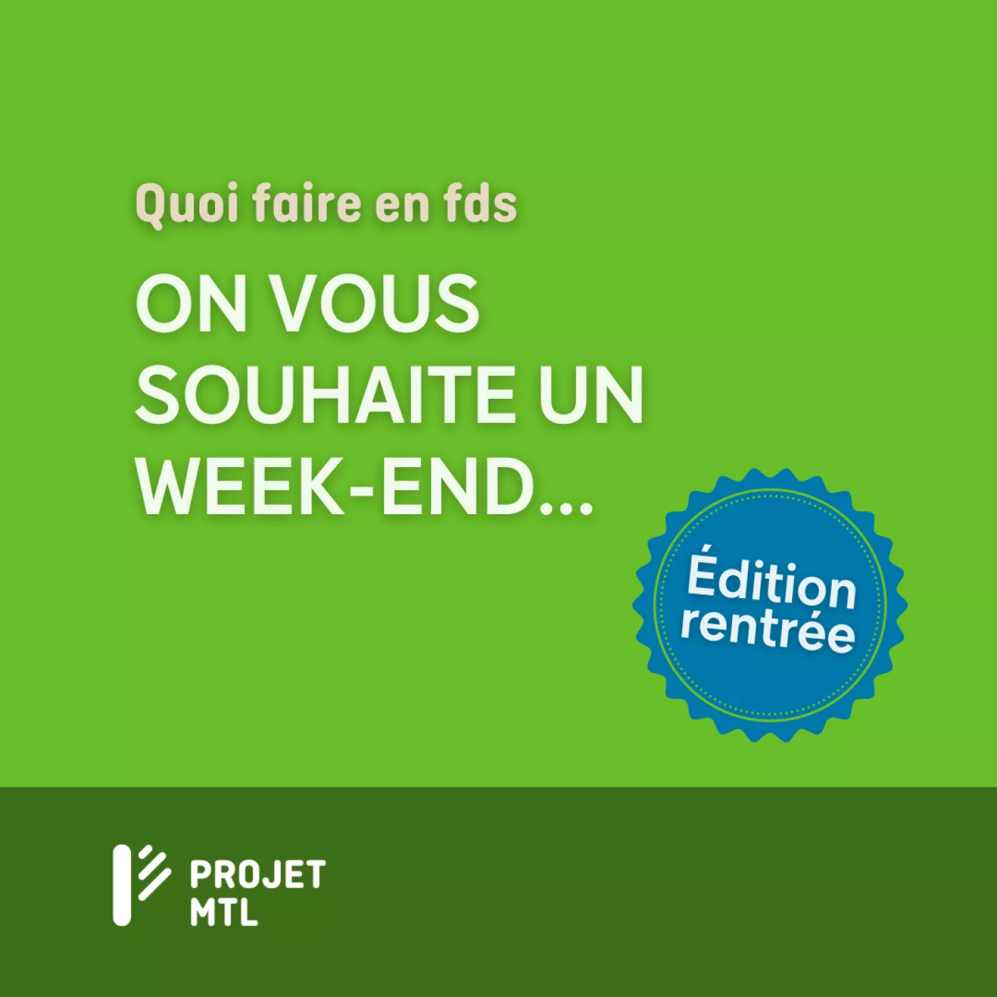 Fin du semaine du 25 au 27 août